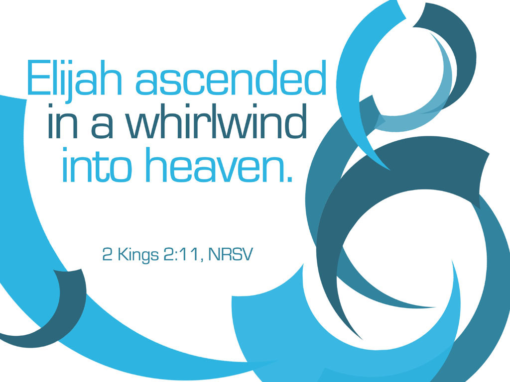 Elijah Taken Into Heaven