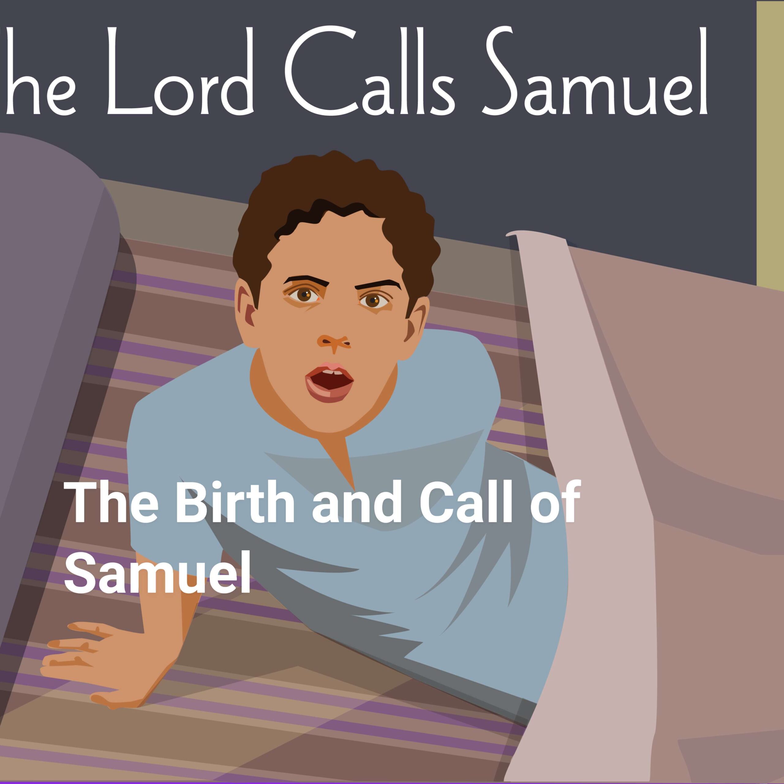 The Birth and Call of Samuel